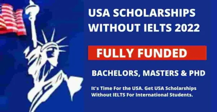 Fully Funded USA Scholarships For International Students-2022