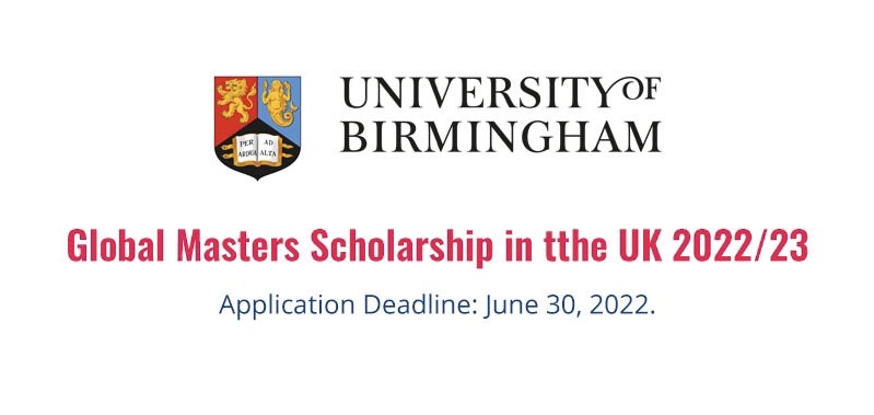 Global masters scholarships university of Birmingham