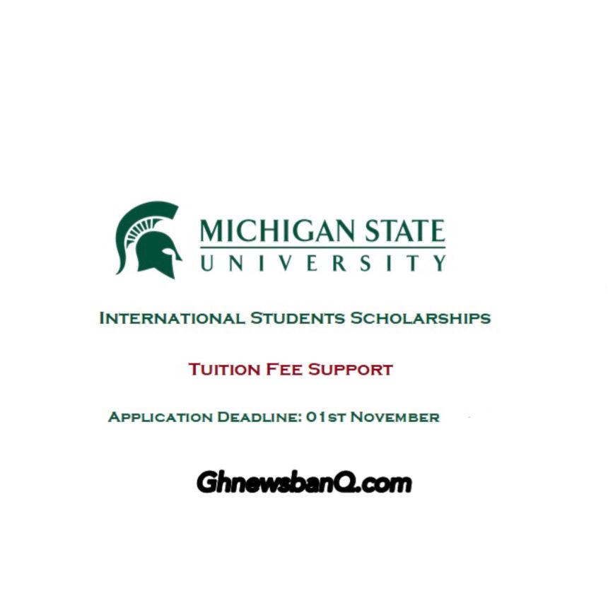 Scholarships in US: Michigan State University Fully Funded Scholarships For International Students, 2022.