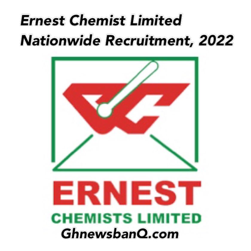 Ernest Chemists Limited Nationwide Job Recruitment, 2022