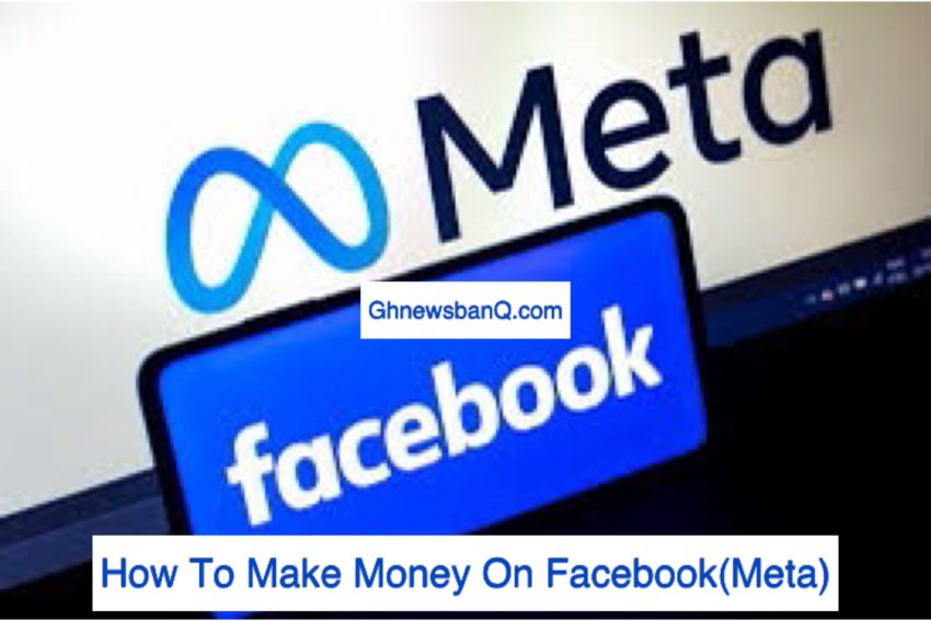 How To Make Money On Facebook (Meta)-5 Easy Ways