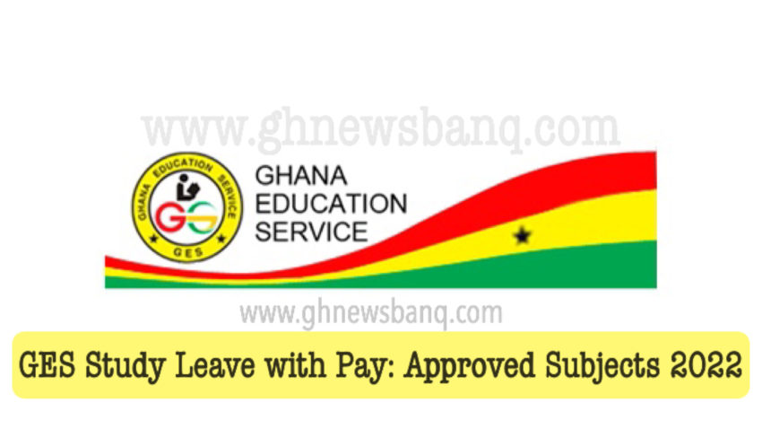 GES Study Leave with Pay: Approved Subjects 2022