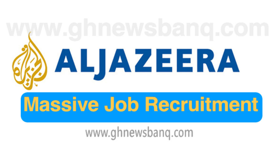 Massive Job Recruitment At Al Jazeera English Channel