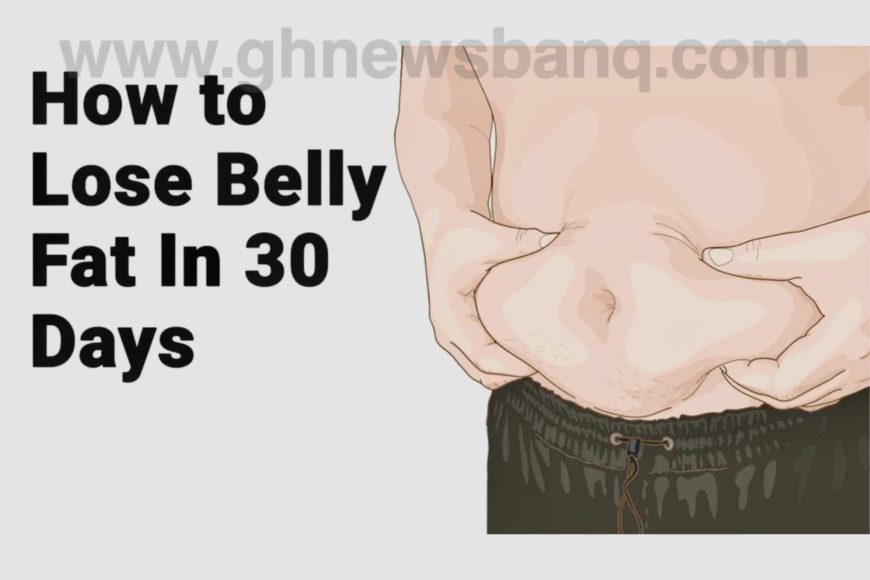 8 Simple Tips To Lose Belly Fat in 30 Days