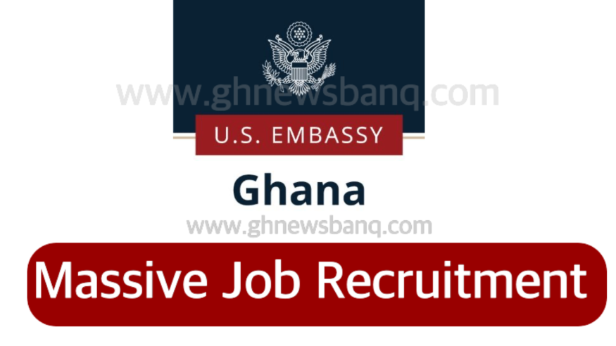 Massive Job Recruitment at the US Embassy in Ghana