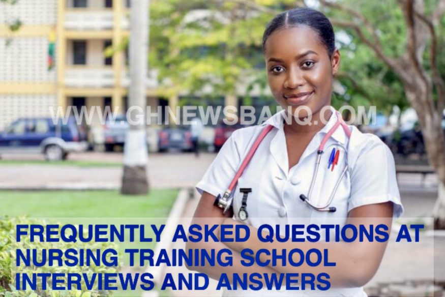 Frequently Asked Questions at Nursing Training School Interviews and Answers