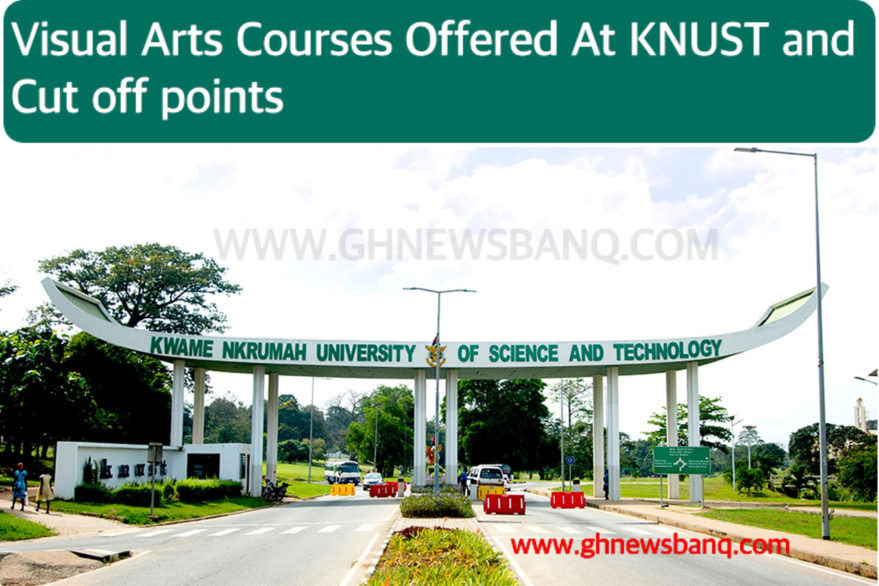 full-list-of-visual-art-courses-offered-at-knust-ghnewsbanq