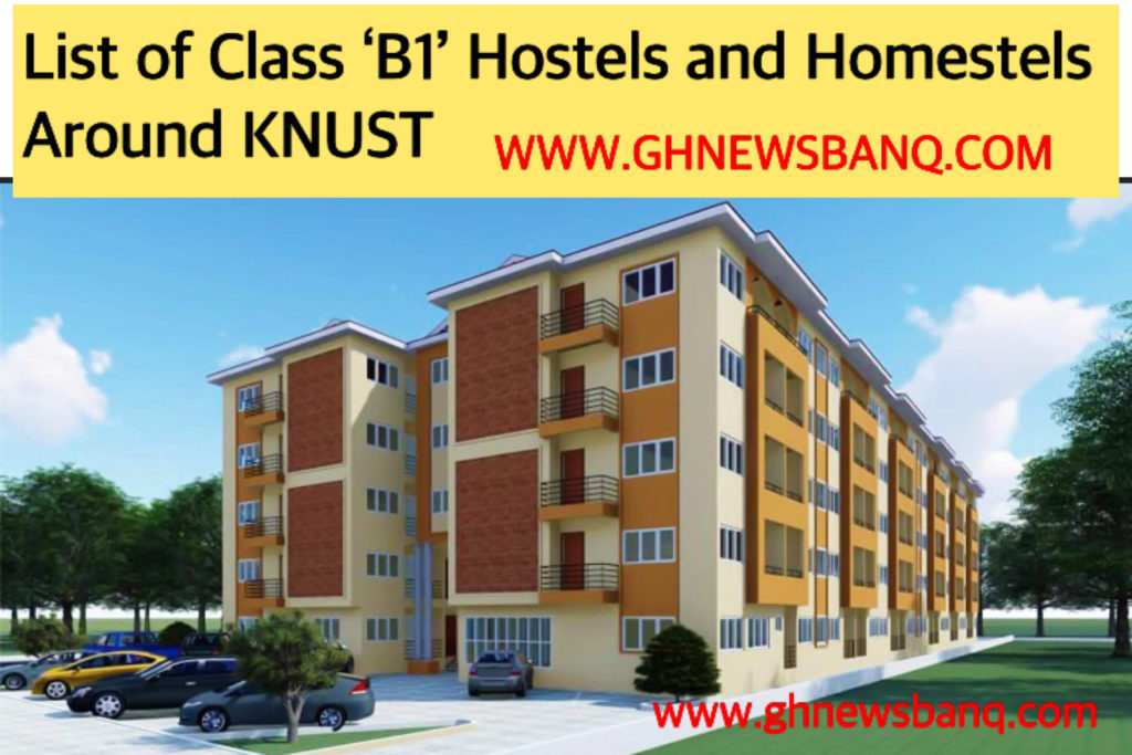 KNUST HOSTELS: List of Class B1 Hostels and Homestels Around KNUST