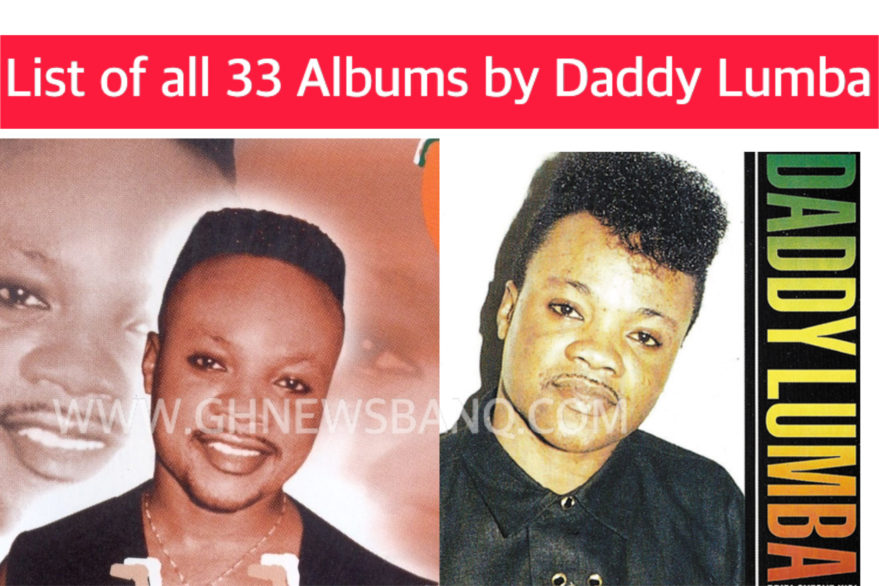 List of all 33 albums by Daddy Lumba