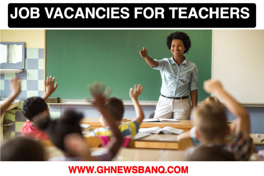 Teaching Jobs Vacancies in Ghana