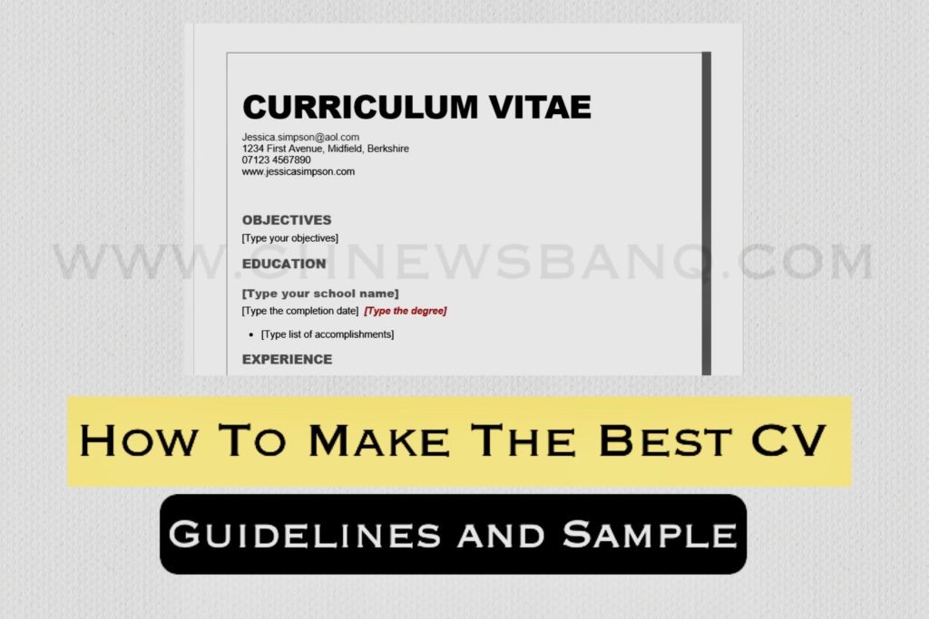 How to Make the Best CV | Tips/Guidelines and Sample