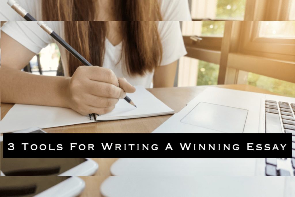 3 Tools for Writing a Winning Scholarship Essay