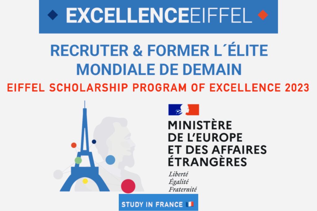 Eiffel Scholarship For International Students 2023 | France Government ...