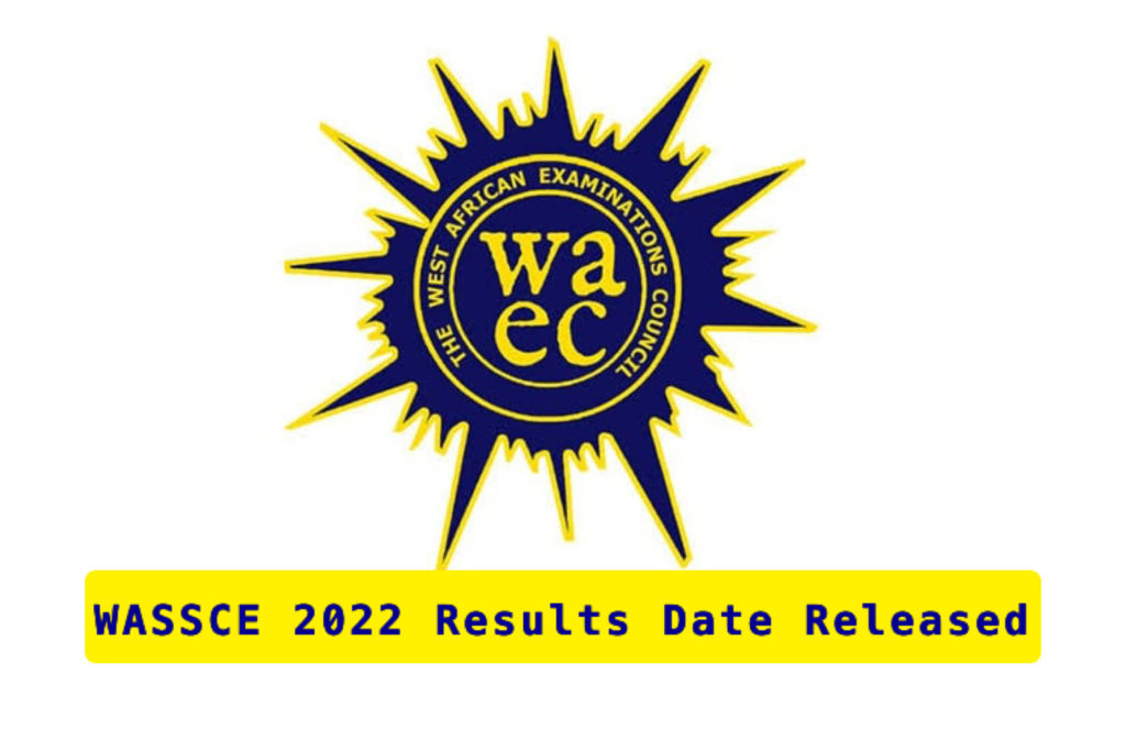 WAEC announces the release date for WASSCE 2022 results.