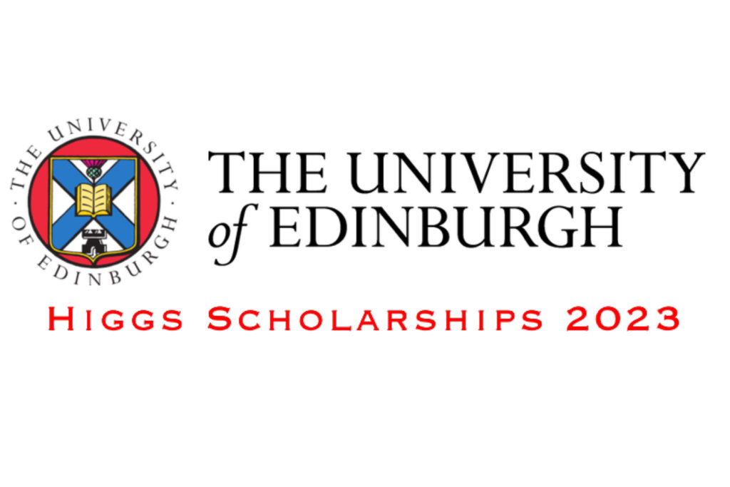 University of Edinburgh Higgs Scholarships 2023