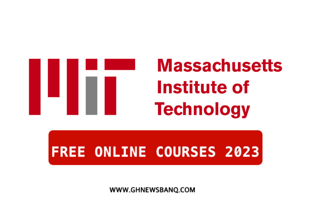 Massachusetts Institute of Technology (MIT) Free Online Courses 2023