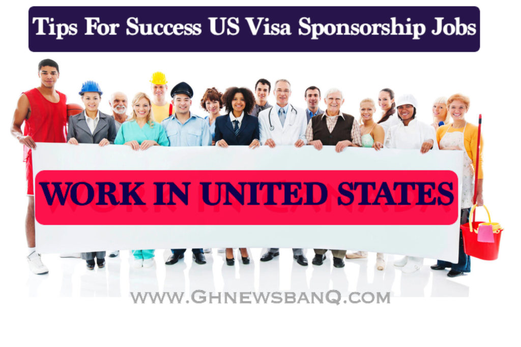 Tips for Success US Visa Sponsorship Jobs