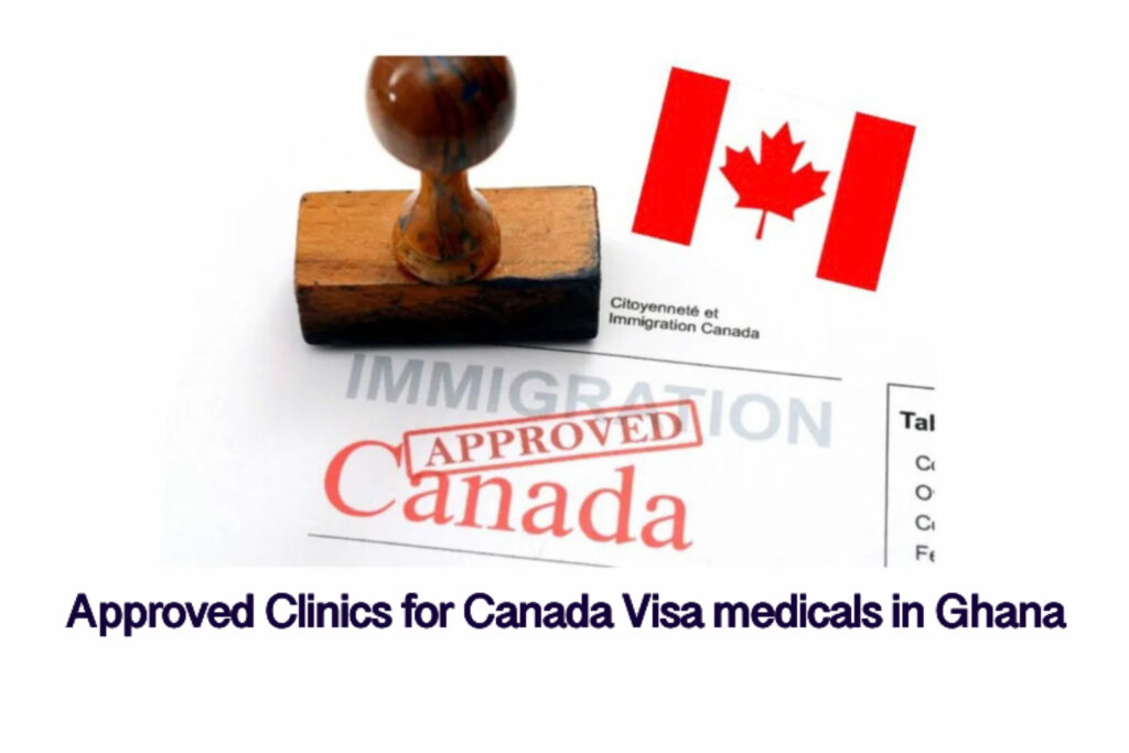 Approved Clinics For Canada Visa Medicals In Ghana GhnewsbanQ   Approved Clinics For Canada Visa Medicals In Ghana Scaled E1700305367267 