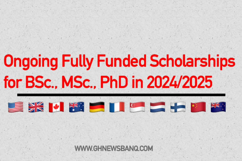 Fully Funded Scholarships in 2023 for BSc, MSc, and PhD